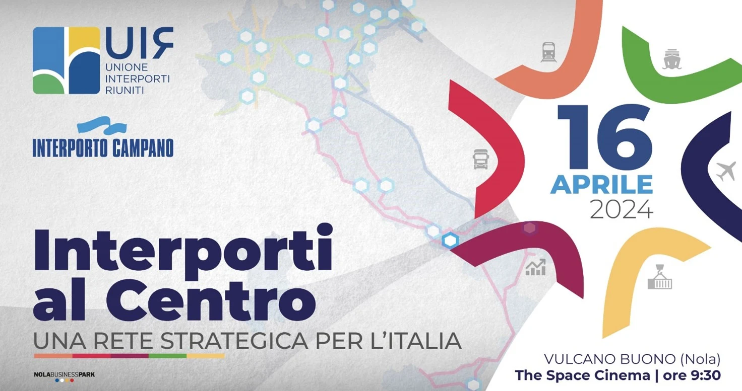 Interporti al Centro. Una rete strategica per l’Italia