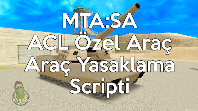 MTA SA ACL Özel Araç / Araç Yasaklama Scripti