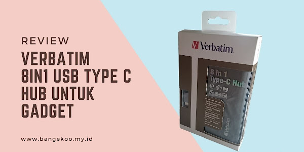 Review Verbatim 8in1 USB Type C Hub untuk Gadget