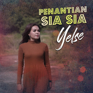 Yelse - Penantian Sia Sia MP3