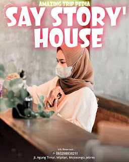 SAY STORY'HOUSE AND COFFEE - Review, Daftar Menu, Jam Buka, Lokasi Dan Aktivitas [Terbaru]