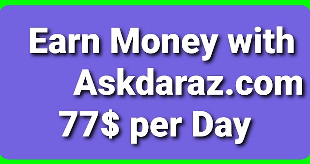 Earn money with Ask Daraz Website 
