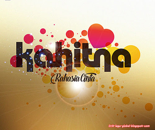 Lirik Lagu Kahitna - Rahasia Cintaku #Baper