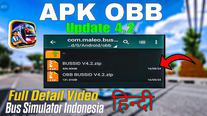 UPDATE APK + OBB BUSSID V4.2 | How To Set Up Apk Obb File In Bus Simulator Indonesia 4.2