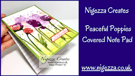 Nigezza Creates with Stampin' Up! and Peaceful Poppies to creates a Covered Note Pad