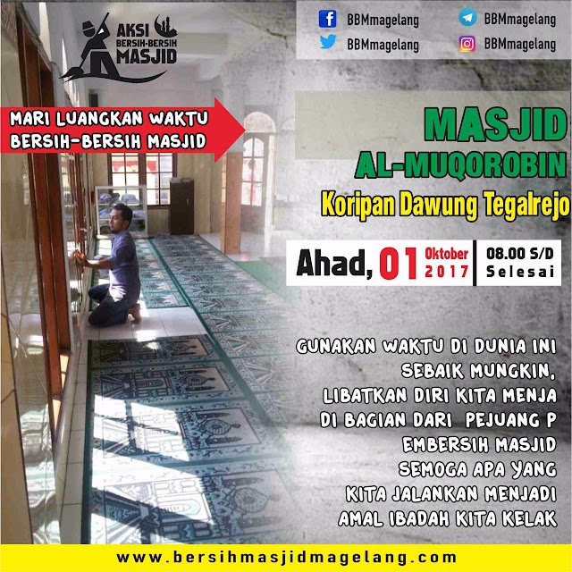 Bergabunglah bersama kami dalam aksi bersih-bersih Masjid Al-Muqorobin Dawung, Tegalrejo Kabupaten Magelang