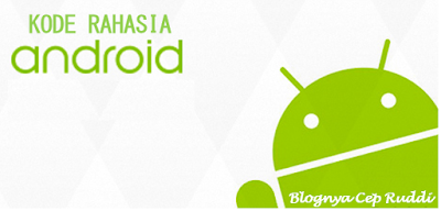 Kode Rahasia Android