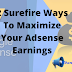 2 Surefire Ways To Maximize Your Adsense Earnings