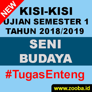 Kisi UAS Ganjil Seni Budaya 2018