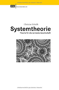 Systemtheorie: Theorie für die vernetzte Gesellschaft (EVA Taschenbuch)