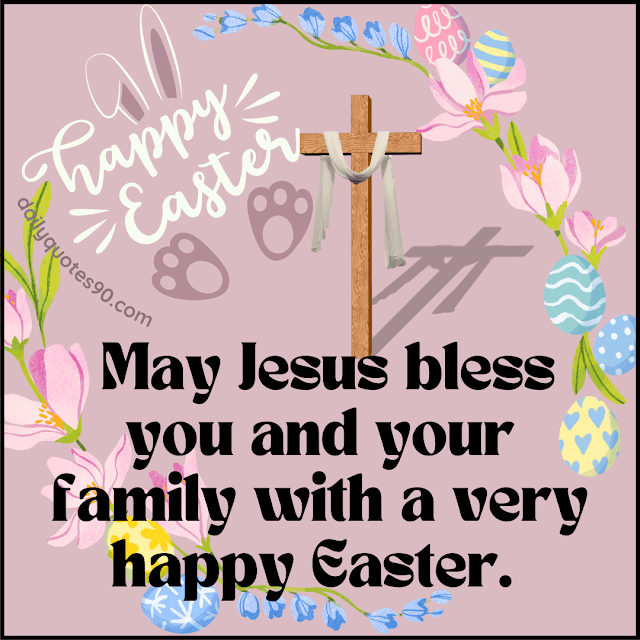 bless, Best Easter Sunday Quotes| Easter Sunday| Easter Sunday Celebration.