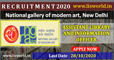 Recruitment for Assistant Library and information Officer at National Gallery of Modern Art, New Delhi : Last Date: 28/10/2020