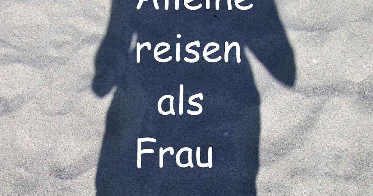 Alleine reisen als frau über 50