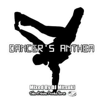 Dancers Anthem Mixed By DJ Mitsuki