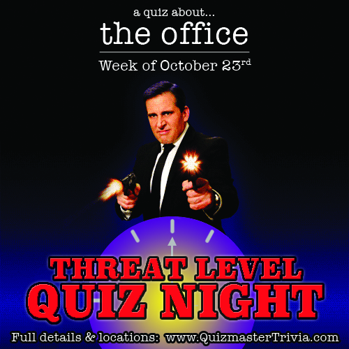 Threat Level Quiz Night The Office Trivia Night Is Back Quizmaster Trivia Drink While You Think