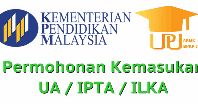 Permohonan Kemasukan Ke Universiti Awam / IPTA / ILKA (UPU 