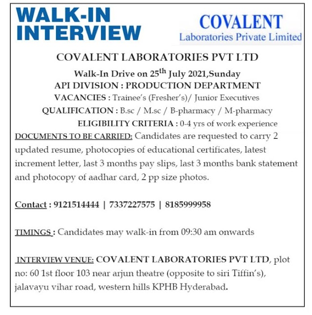 Covalent Labs | Walk-in for Freshers and Expd in Production on 25th July 2021