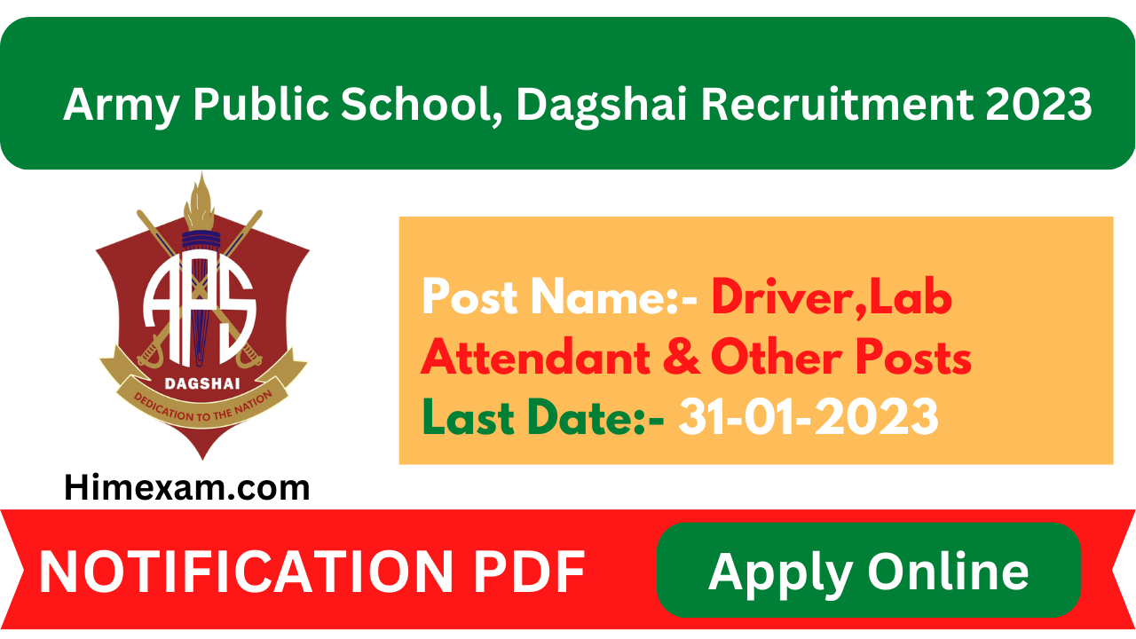 Army Public School, Dagshai Driver,Lab Attendant & Other Posts Recruitment 2023
