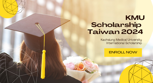 KMU Scholarship in Taiwan 2024 for International Students