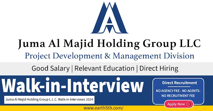 Juma Al Majid Holding Group L.L.C. Walk-in Interviews 2025