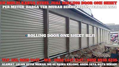 GAMBAR, ROLLING DOOR ONE SHEET, BEJI, HARGA ROLLING DOOR ONE SHEET PER METER TERBARU 2024