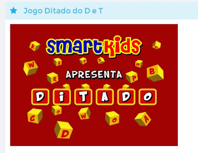 http://www.smartkids.com.br/jogo/ditado-do-d-t