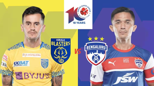 Kerala Blasters vs Bengaluru ~ ISL