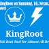 Android Smartphone ကို Root လုပ္ေပးႏိုင္တဲ့ - KingRoot Version 5.2.2 APK 
