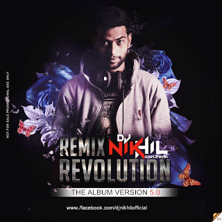 Dj-NIKhil-Gatlewar-Remix-Revolution-The-Album-V5.0