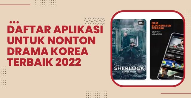 Daftar Aplikasi untuk Nonton Drama Korea Terbaik 2022