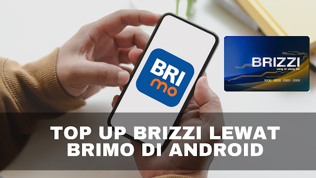 How to Top Up Brizzi using BRImo on Android