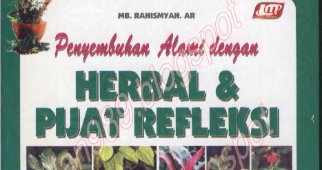 JUALAN989: PENYEMBUHAN ALAMI DENGAN HERBAL & PIJAT REFLEKSI