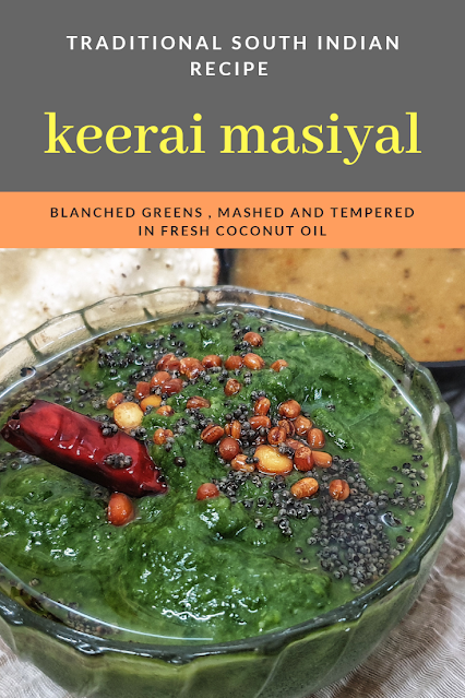 Keerai Masiyal means Mashed Greens, keerai kadassal , tambrahm keerai Masiyal, how to make keerai masiyal , palak keerai masiyal , palak masiyal , pasala keerai masiyal , pasala keerai