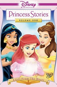 Disney Princess Stories Volume One: A Gift from the Heart (2004)