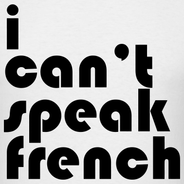 French+can%27t+speakblanco-can-t-speak-french-1-camisetas_design.png