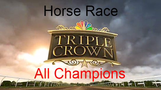 Triple crown, Horse, races, racing, winners, champions, list, all time, 12th.