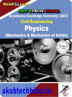 AKU B.Tech  Notes for Physics Engineering (Machanics & with Machanics of solids) PDF download