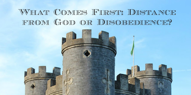 What Comes First - Distance from God or Disobedience?