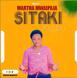 AUDIO: Martha Mwaipaja  - Sitaki Kujibu  - Download Mp3 Gospel 