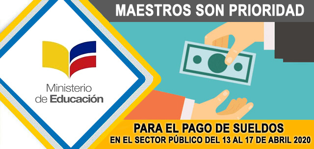 fechas de pagos sueldos maestros docentes ecuador 2020