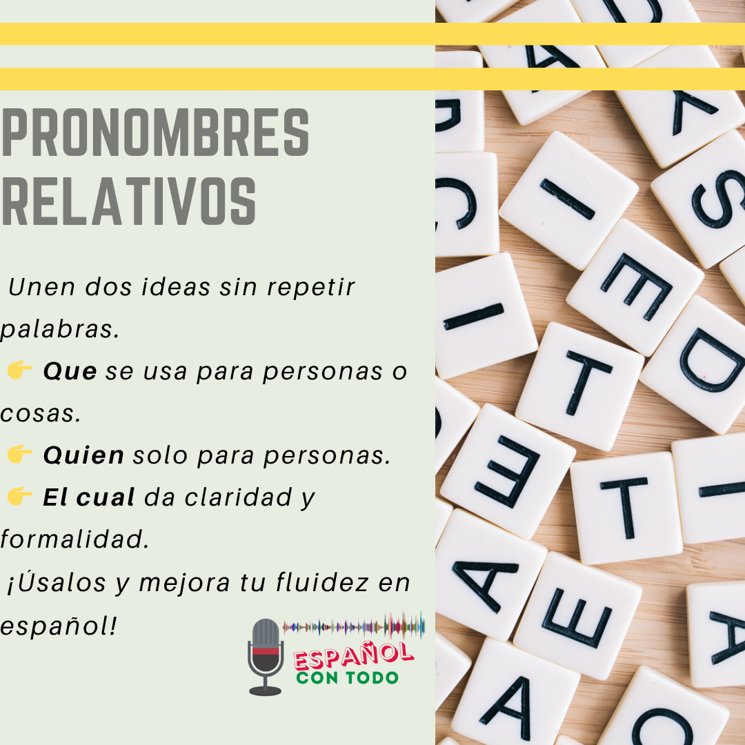 El uso de los pronombres relativos: que, quien, el cual... El uso de los pronombres relativos: que, quien, el cual...