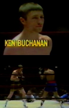 ケン・ブキャナン（Ken Buchanan）ボクシング・ブログ「世界の強豪ボクサー」[Google Blogger]