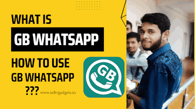 What is GB WhatsApp? How to Use GB WhatsApp?