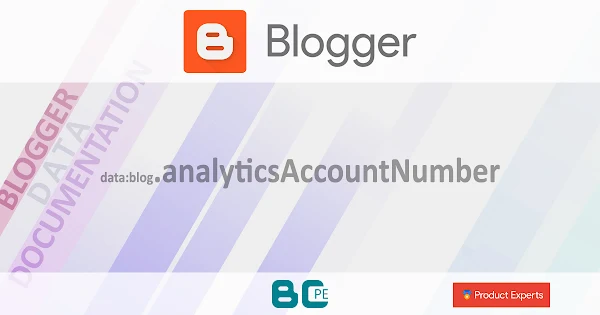 Blogger - data:blog.analyticsAccountNumber