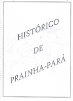 HISTÓRICO DO MUNICÍPIO DE PRAINHA - PARÁ – BRASIL
