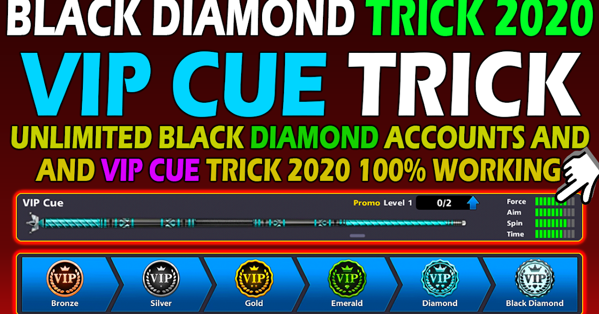 Black Diamond Vip Cue Trick 8 Ball Pool 4.5.2 Version 2020