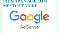 Persiapan Sebelum Mendaftar Ke Google Adsense