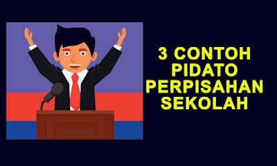 Contoh Pidato Perpisahan Sekolah