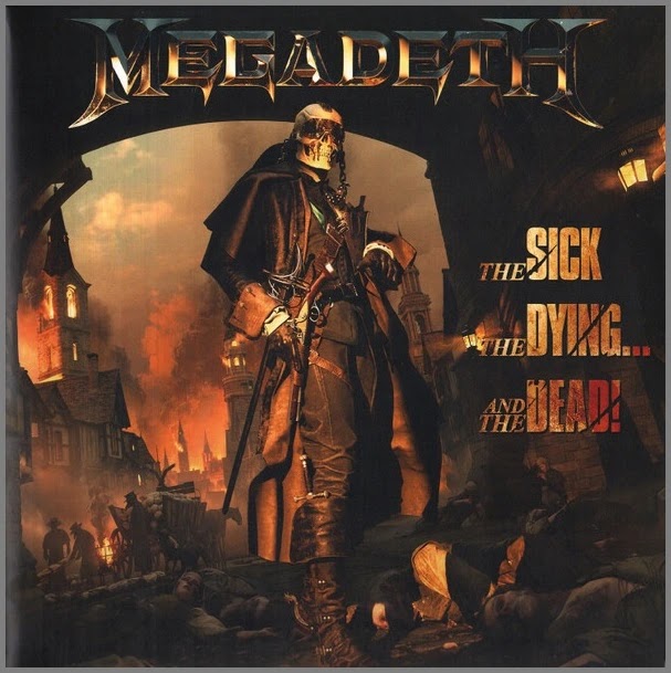 Megadeth - The Sick, The Dying... And The Dead!