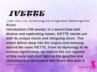 meaning of the name "IVETTE"